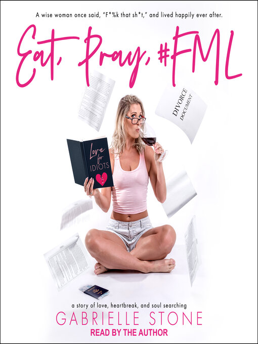 Title details for Eat, Pray, #FML by Gabrielle Stone - Wait list